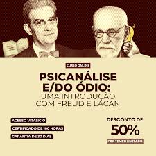 Curso "Psicanálise e/do Ódio: uma introdução com Freud e Lacan" por Ernani Chaves